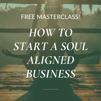 How to Start or Scale a Soul Aligned Business Online